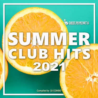 Summer Club Hits 2021 by Various Artists - album cover