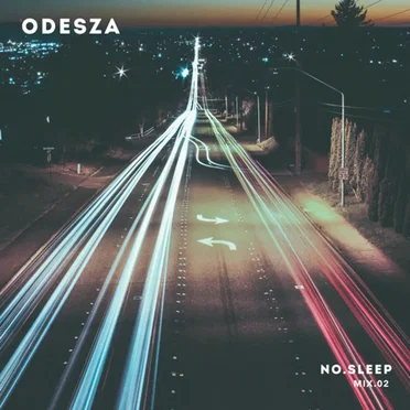 NO.SLEEP - Mix.02 by ODESZA - album cover