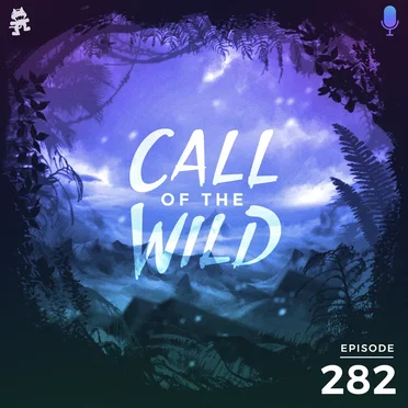 2020-01-22: 282 – Monstercat: Call of the Wild (Hosted by Mike Darlington) #DNB2020 by Monstercat - album cover