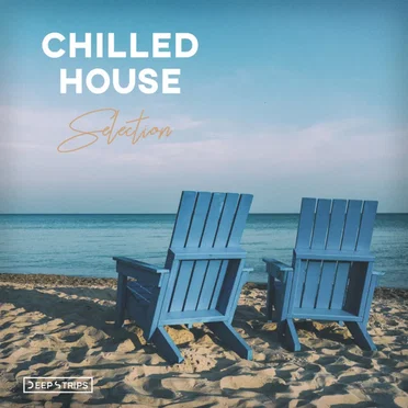 Chilled House Selection by Various Artists - album cover