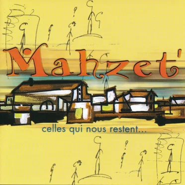 Celles qui nous restent… by Mahzet' - album cover