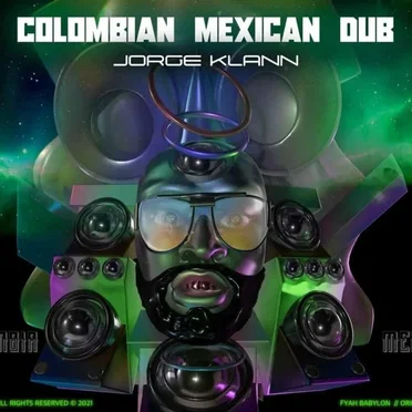 Colombian Mexican Dub by Jorge Klann - album cover