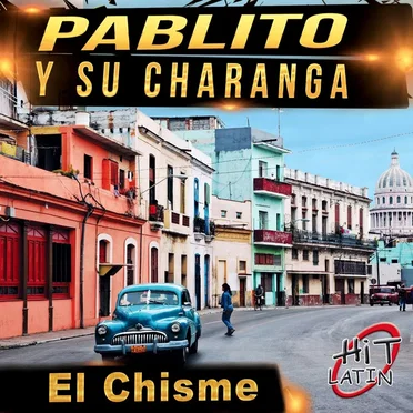 El Chisme by Pablito y su Charanga - album cover