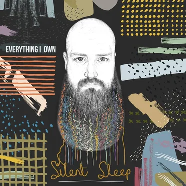 Everything I Own by Silent Sleep - album cover