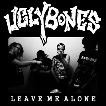 Leave Me Alone by UGLYBONES - album cover