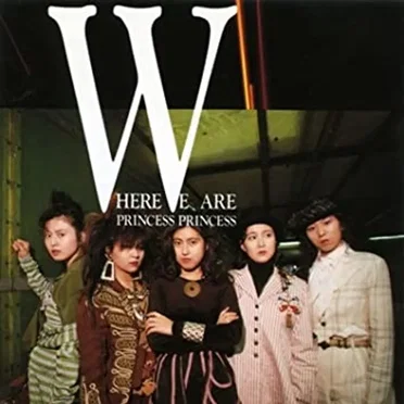 HERE WE ARE by PRINCESS PRINCESS - album cover