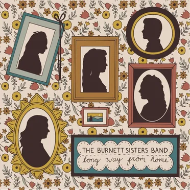 Long Way From Home by The Burnett Sisters Band - album cover
