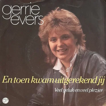 En toen kwam uitgerekend jij by Gerrie Evers - album cover