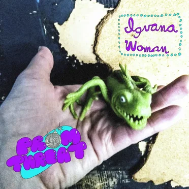 Iguana Woman by Prom Threat - album cover