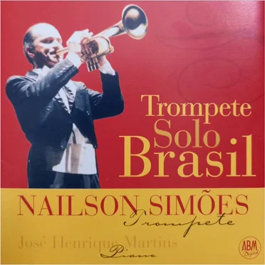 Trompete Solo Brasil by Nailson Simões - album cover
