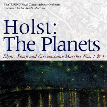Holst: The Planets / Elgar: Pomp and Circumstance Marches