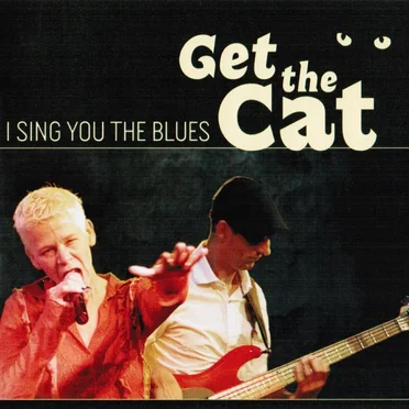 I Sing You the Blues by Get The Cat - album cover