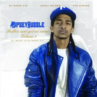 Bullets Ain't Got No Name, Volume 3 by Nipsey Hussle - album cover
