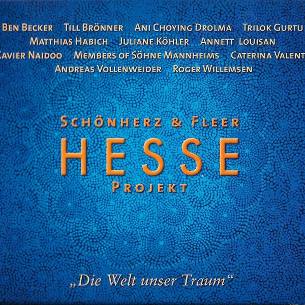 Hesse Projekt „Die Welt unser Traum”