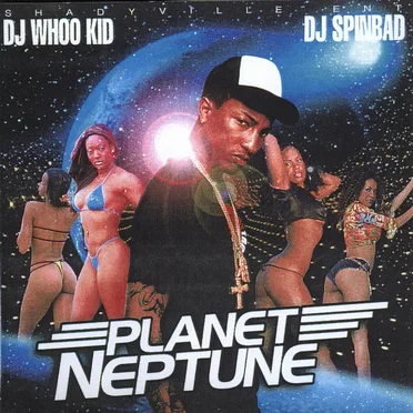 Planet Neptune by DJ Whoo Kid - album cover