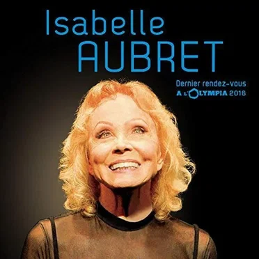 Dernier rendez-vous à l'Olympia 2016 by Isabelle Aubret - album cover