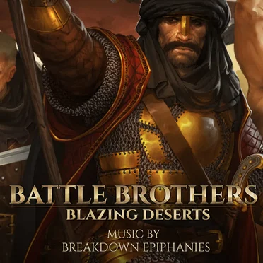 Battle Brothers - Blazing Deserts - Original Soundtrack