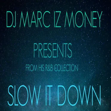 Slow It Down