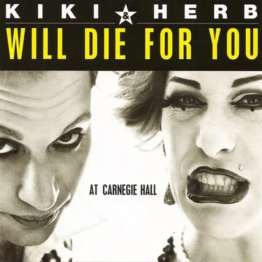 Kiki & Herb Will Die for You