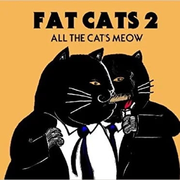 Fat Cats 2: All the Cats Meow by Meatball Fulton - album cover