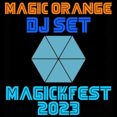 Magic Orange DJ Set (Magickfest 2023)