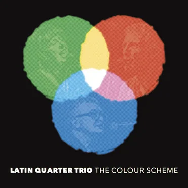 The Colour Scheme by Latin Quarter Trio - album cover
