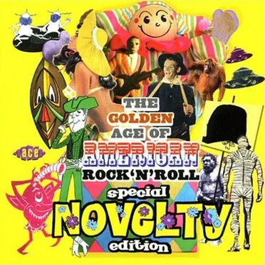 The Golden Age of American Rock 'N' Roll: Special Novelty Edition by Various Artists - album cover
