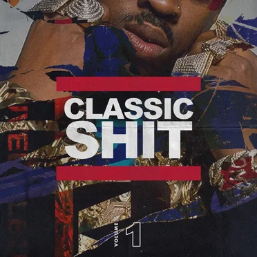 Classic Shit, Vol. 1 by Various Artists - album cover