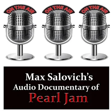 Max Salovich’s Audio Documentary of Pearl Jam by Max Salovich - album cover