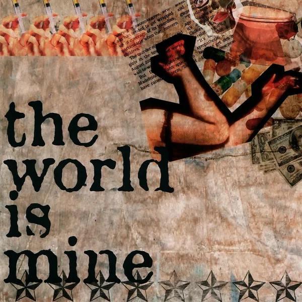 the world is mine