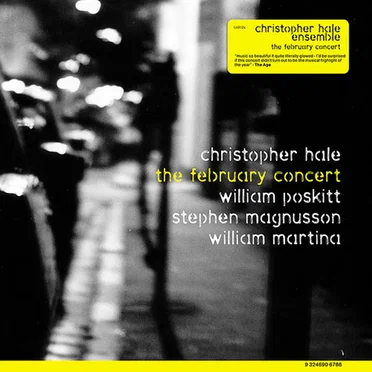 The February Concert by Christopher Hale Ensemble - album cover