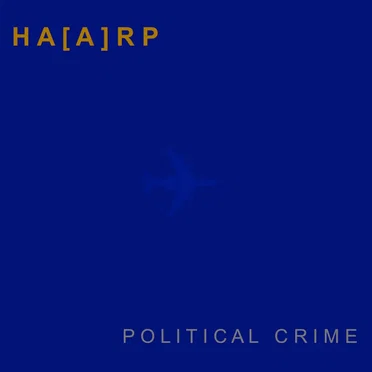 Political Crime by HA[A]RP - album cover