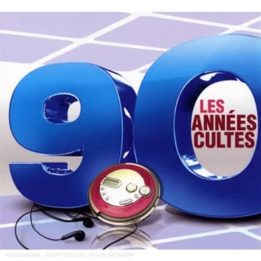 90 Les Années cultes by Various Artists - album cover