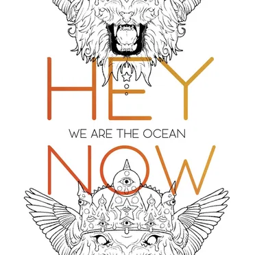 Hey Now by We Are the Ocean - album cover