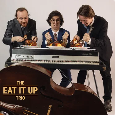 Eat it Up by The Eat It Up Trio - album cover