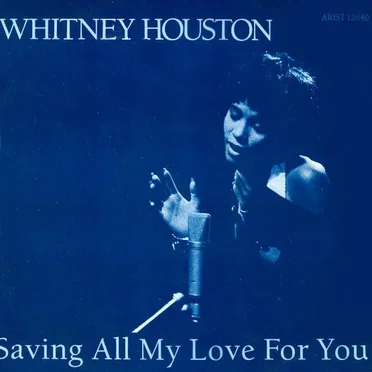 Saving All My Love for You