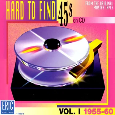Hard to Find 45s on CD, Volume 1: 1955-60 by Various Artists - album cover