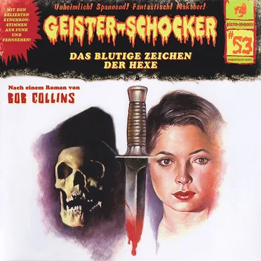 Geister-Schocker, Folge 53: Das blutige Zeichen der Hexe by Bob Collins - album cover