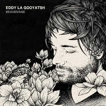 Beaurivage by Eddy la Gooyatsh - album cover