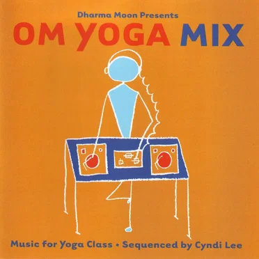 Dharma Moon Presents Om Yoga Mix by Various Artists - album cover