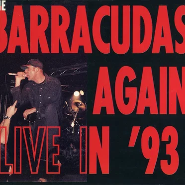 The Barracudas Again Live in '93