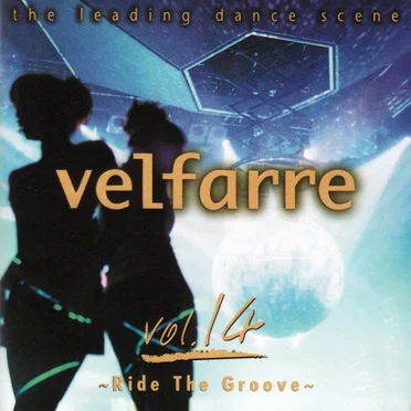 Velfarre Vol. 14 〜Ride the Groove〜 by Various Artists - album cover