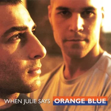 When Julie Says by Orange Blue - album cover