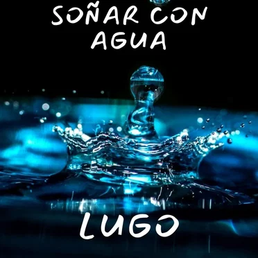 Soñar con agua by Lugo - album cover