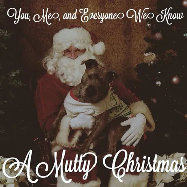 A Mutty Christmas by You, Me, and Everyone We Know - album cover