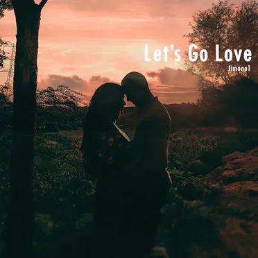 Let’s Go Love by JIMONE1 BEATZ - album cover