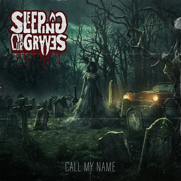 Call My Name by Sleeping in Our Graves - album cover