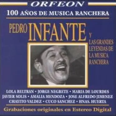 Pedro Infante y las grandes leyendas de la música ranchera by Various Artists - album cover