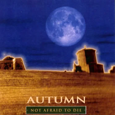Not Afraid to Die by Autumn - album cover