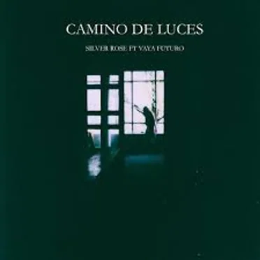 Camino de Luces by Silver Rose - album cover